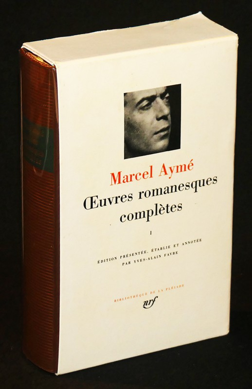 Oeuvres romanesques complètes de Marcel Aymé (tome I- La Pléiade)