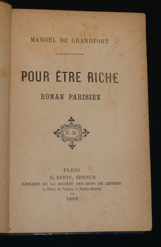 Pour être riche. Roman parisien