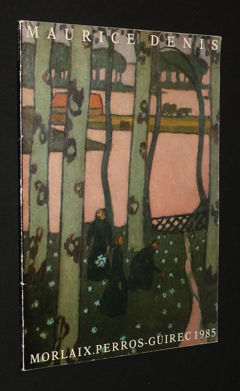 Maurice Denis et la Bretagne / Maurice Denis à Perros-Guirec