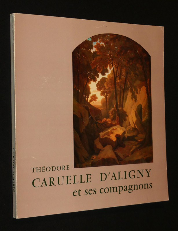Théodore Caruelle d'Aligny et ses compagnons