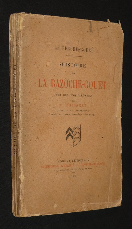 Le Perche-Gouet. Histoire de La Bazoche-Gouet, l'une des cinq baronnies