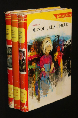 Menou (3 volumes de la collection Rouge et Or Souveraine) : Menou jeune fille - Menou et François - Menou Mariée