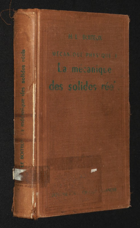 Mécanique physique, volume 1 : La Mécanique des solides réels