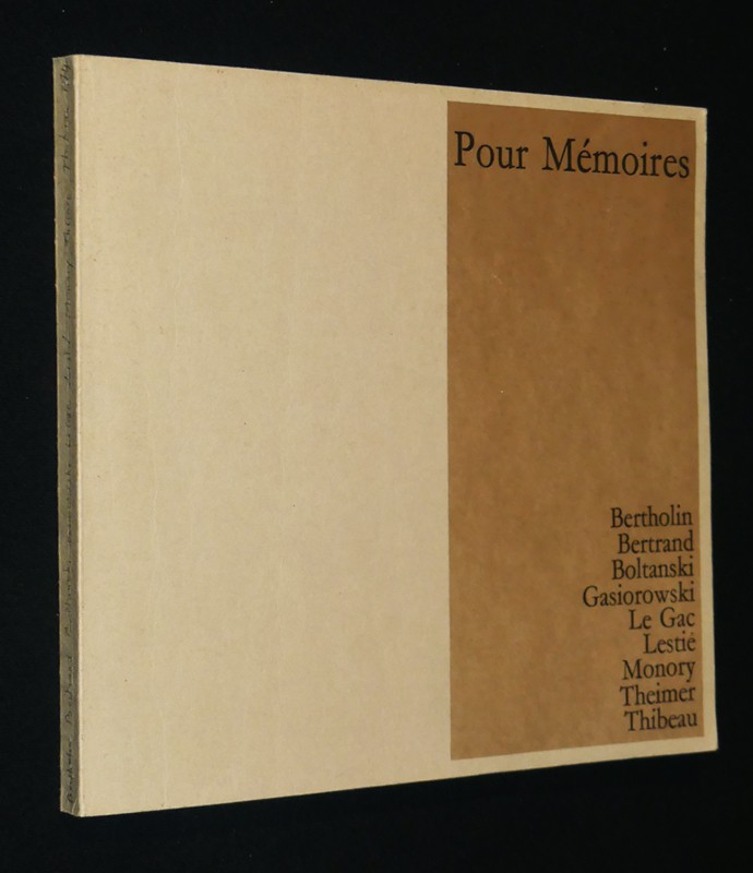 Pour Mémoires : Bertholin, Bertrand, Boltanksi, Gasiorowski, Le Gac, Lestié, Monory, Theimer, Thibeau