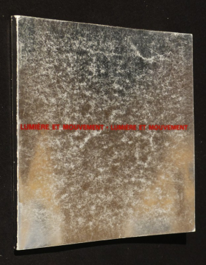 Art cinétique à Paris. Lumière et mouvement