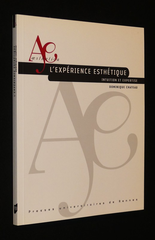 L'Expérience esthétique : Intuition et expertise