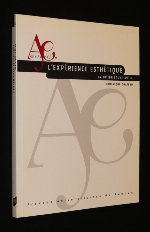 L'Expérience esthétique : Intuition et expertise