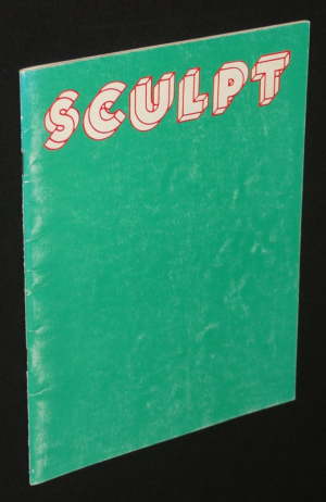 Sculpt : Della Noce - Didou - Dinahet - Lamande - Le Bihan - Monnier (Le Quartz, Brest, 4 mars - 25 avril 1993)