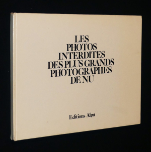 Les Photos interdites des plus grands photographes de nu