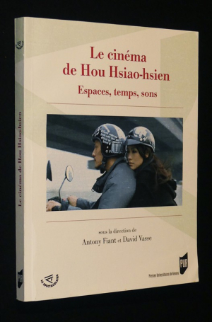 Le Cinéma de Hou Hsiao-hsien