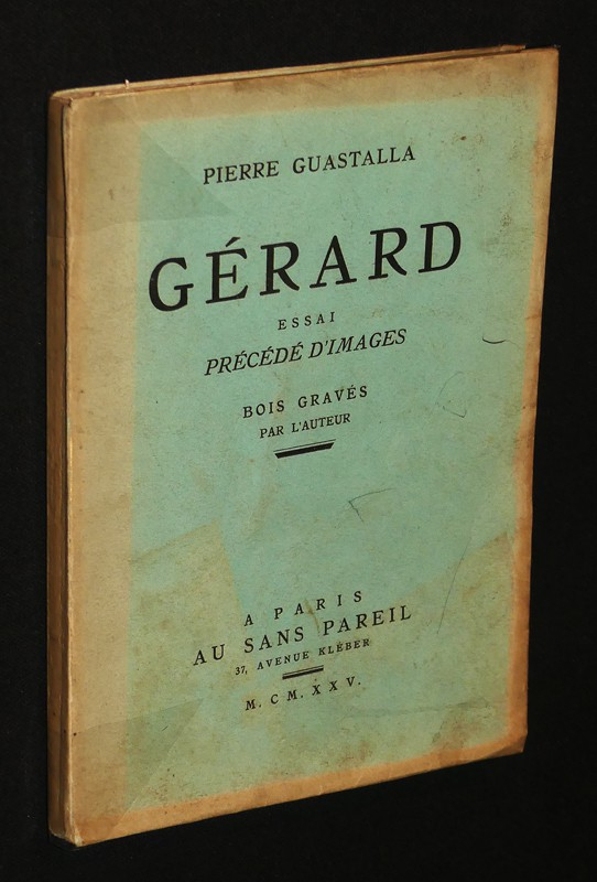 Gérard, essai précédé d'images