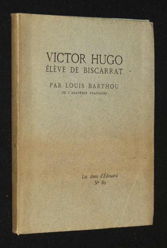 Victor Hugo élève de Biscarrat