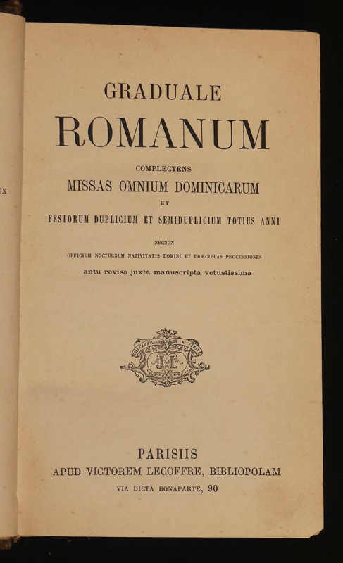 Graduale romanum complectens missae omnium dominicarum et festorum duplicium et semiduplicium totius anni necnon officium nocturnum nativitatis domini et praecipuas processiones antu reviso juxta manuscripta vetustissima