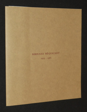 Bernard Réquichot, 1929-1961. Rétrospective