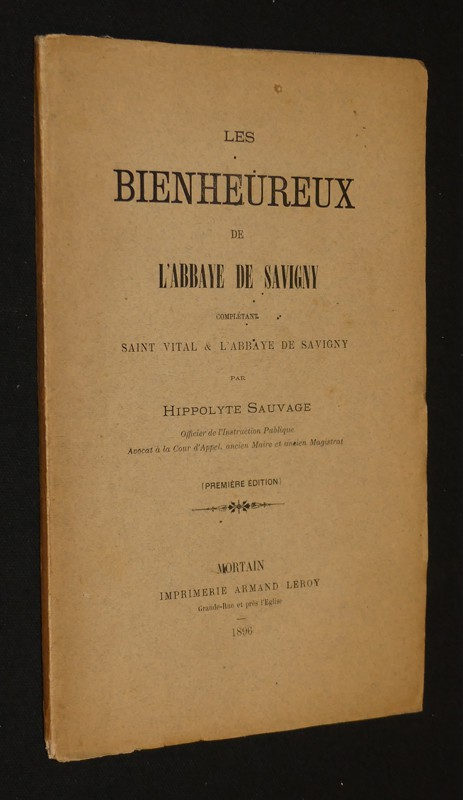 Les Bienheureux de l'abbaye de Savigny complétant Saint Vital et l'Abbaye de Savigny