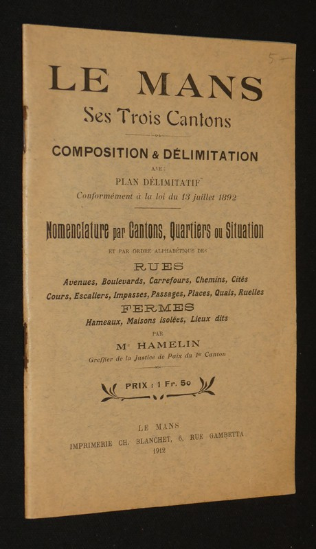Le Mans, ses trois cantons : Composition et délimitation