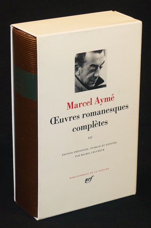 Marcel Aymé, Oeuvres romanesques complètes, tome III (bibliothèque de la Pléiade)
