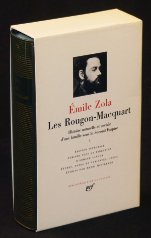 Les Rougon-Macquart. Histoire naturelle et sociale d'une famille sous le Second Empire, I  (Bibliothèque de la pléiade)