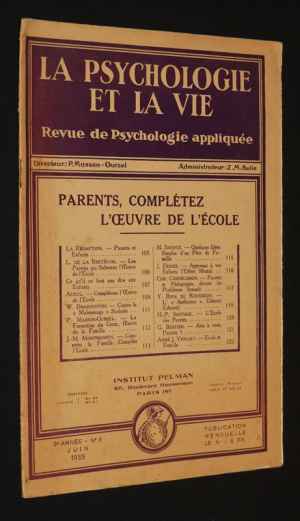 La psychologie et la vie n°6, 9e année, juin 1935 : Parents, complétez l'oeuvre de l'école