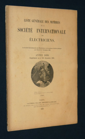 Liste générale des membres de la Société internationale des électriciens, année 1899 (supplément au n°153)