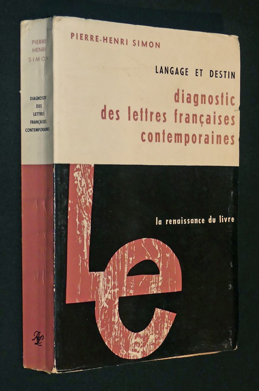 Langage et destin : Diagnostic des lettres françaises contemporaines