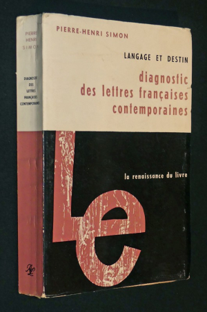 Langage et destin : Diagnostic des lettres françaises contemporaines