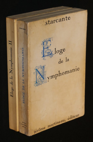 Eloge de la nymphomanie - Eloge de la nymphomanie II : Le chant d'un coq (2 volumes)