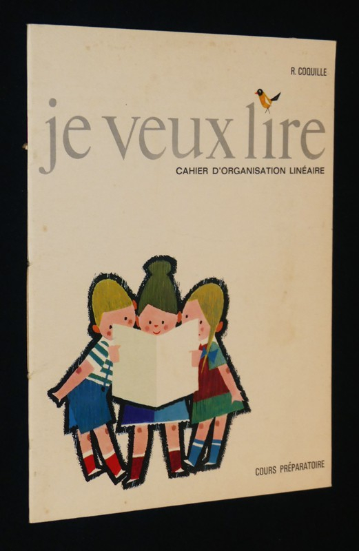 Je veux lire : cahier d'organisation linéaire, cours préparatoire