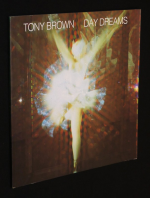 Tony Brown. Day Dreams. Winnipeg Art Gallery, September 14 - October 26, 1986