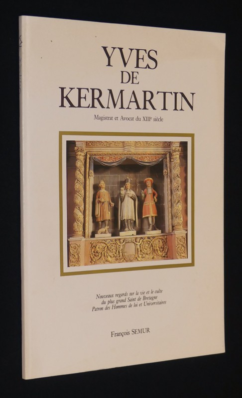 Yves de Kermartin, magistrat et avocat du XIIIe siècle