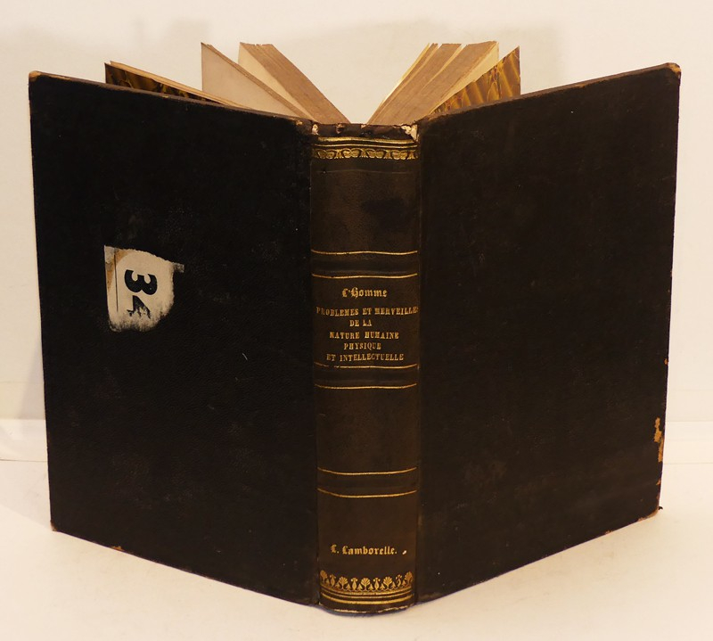 L'Homme : problèmes et merveilles de la nature humaine, physique et intellectuelle. Origine de l'homme, son développementde l'état sauvage à l'état de civilisation ; exposé complet d'anthropologie et d'ethnographie à l'usage des gens du monde