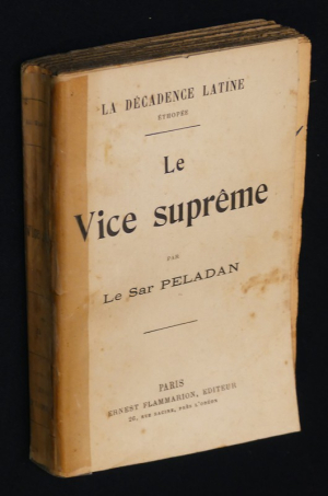 La Décadence latine (Ethopée) : Le Vice suprême
