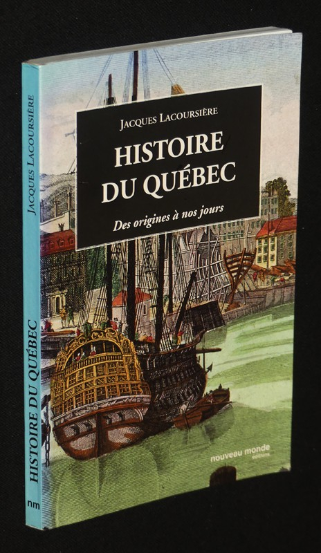 Histoire du Québec des origines à nos jours