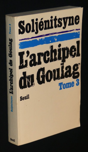 L'archipel du Goulag 1918 - 1956, essai d'investigation littéraire (tome 3)