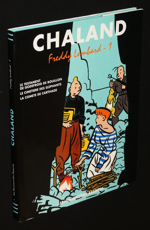 Freddy Lombard 1 : Le Testament de Godefroid de Bouillon. Le Cimetière des éléphants. La Comète de Carthage