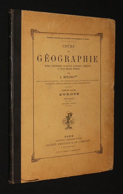 Cours de géographie, rédigé conformément au nouveau programme d'admission à l'Ecole Spéciale Militaire. Première partie : L'Europe. Croquis