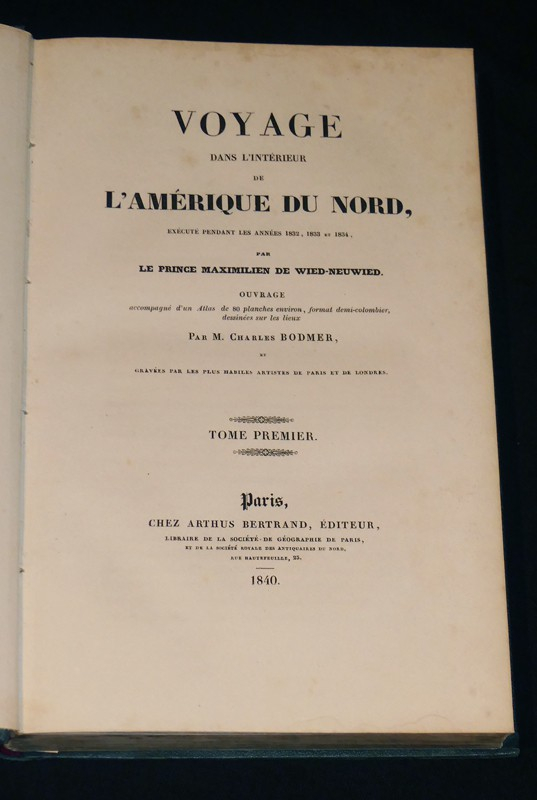 Voyage dans l'intérieur de l'Amérique du Nord, exécuté pendant les années 1832, 1833 et 1834 (Tome 1)