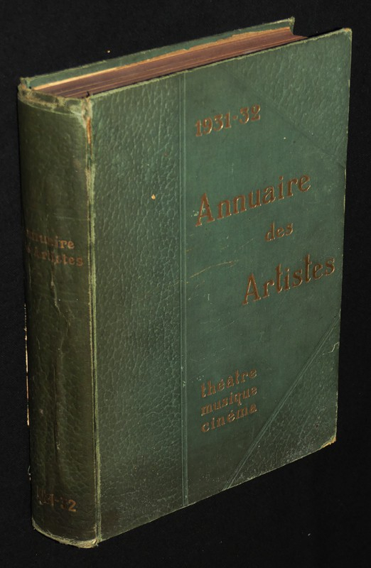 Annuaire des artistes 1931-1932 : Théâtre - Musique - Cinéma
