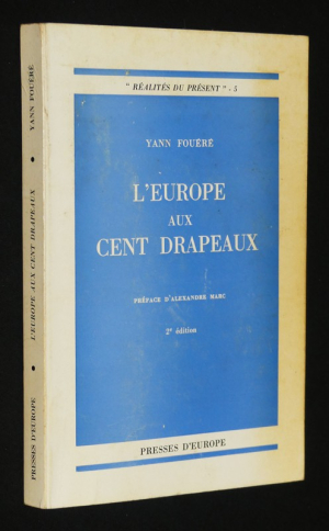 L'Europe aux cent drapeaux