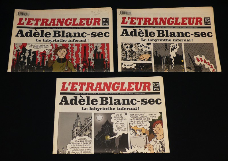L'Etrangleur - Adèle Blanc-Sec : Le labyrinthe infernal (complet des trois numéros)