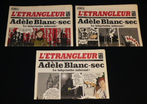 L'Etrangleur - Adèle Blanc-Sec : Le labyrinthe infernal (complet des trois numéros)