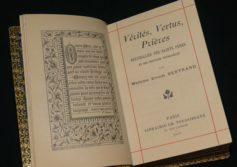 Vérités, vertus, prières, recueillies des Saints Pères et des Docteurs Catholiques