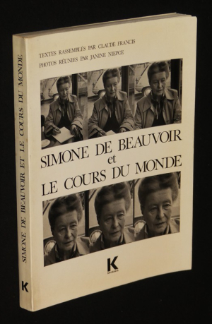 Simone de Beauvoir et le cours du monde