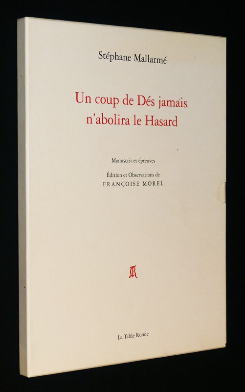 Un coup de dés jamais n'abolira le hasard. Manuscrit et épreuves