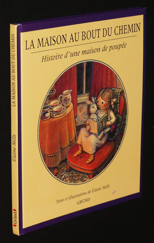 La Maison au bout du chemin : Histoire d'une maison de poupée