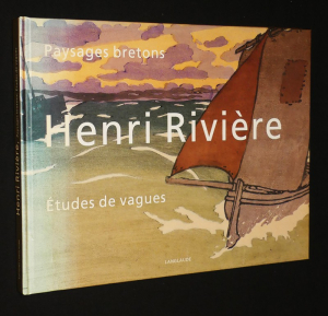 Henri Rivière, paysages bretons, études de vagues