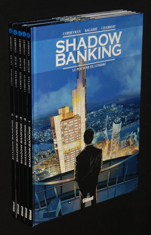Shadow Banking (série complète en 5 volumes)