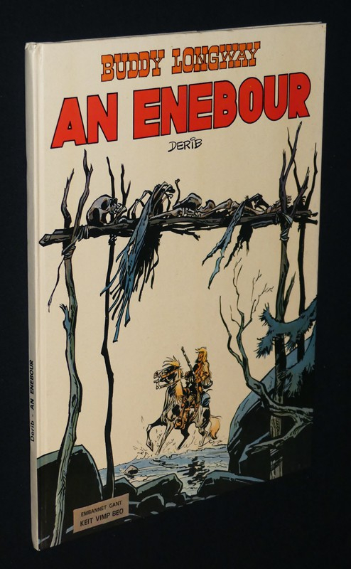 Buddy Longway, An Enebour