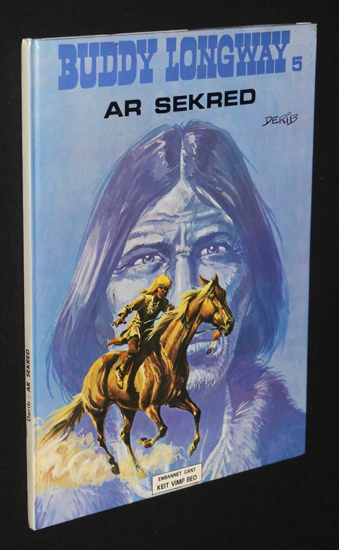 Buddy Longway,  Ar Sekred