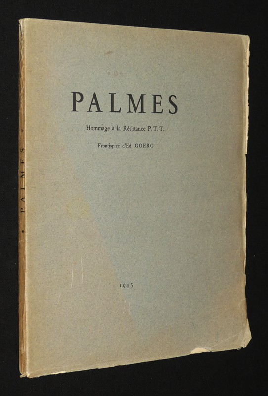 Palmes. Hommage à la Résistance P.T.T.